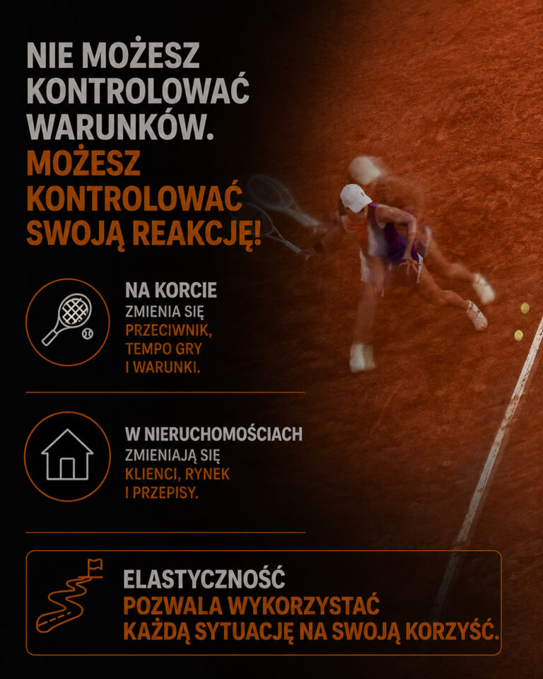 Adaptacja – elastyczność w tenisie i prowadzeniu biura nieruchomości